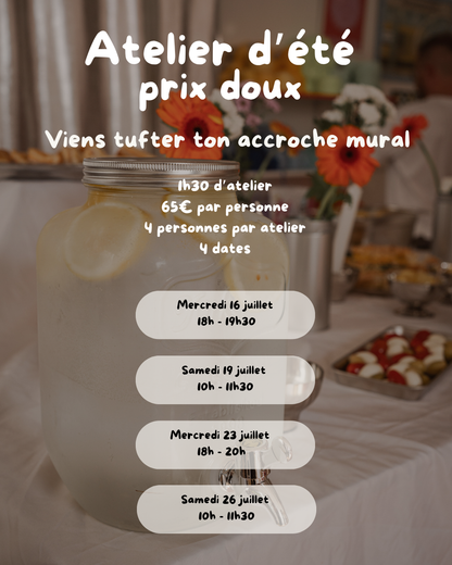 Atelier d'été "tuft ton accroche"