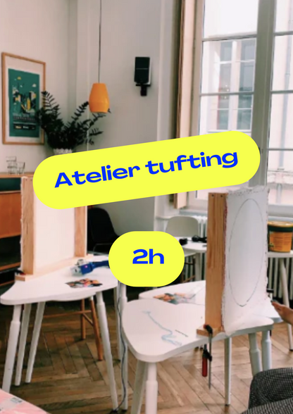 Atelier Tufting 2h / 1 août  10h-12h
